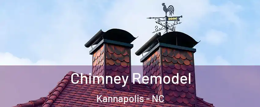  Chimney Remodel Kannapolis - NC
