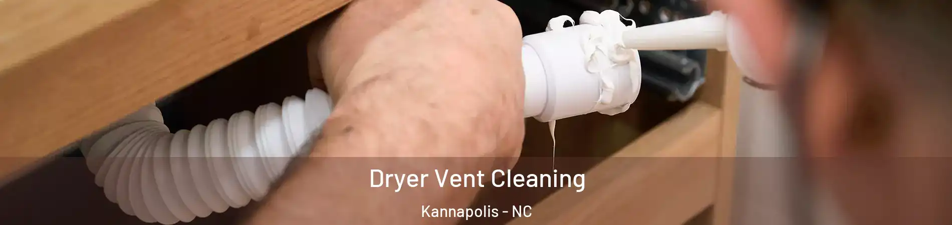  Dryer Vent Cleaning Kannapolis - NC