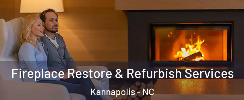  Fireplace Restore & Refurbish Services Kannapolis - NC