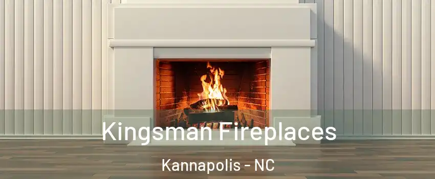  Kingsman Fireplaces Kannapolis - NC