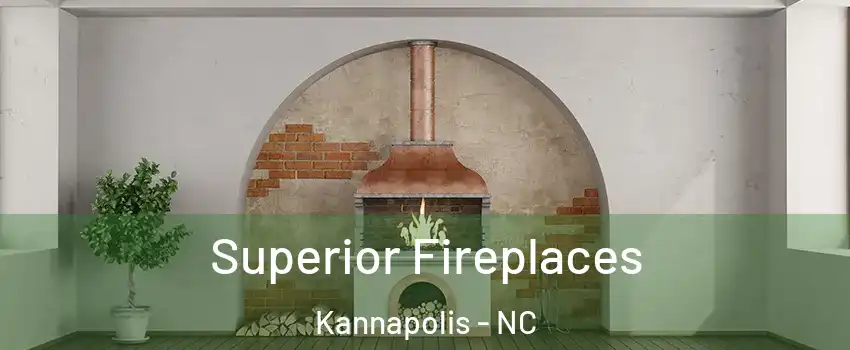  Superior Fireplaces Kannapolis - NC